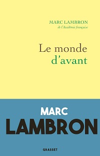 Le monde d’avant de Marc Lambron